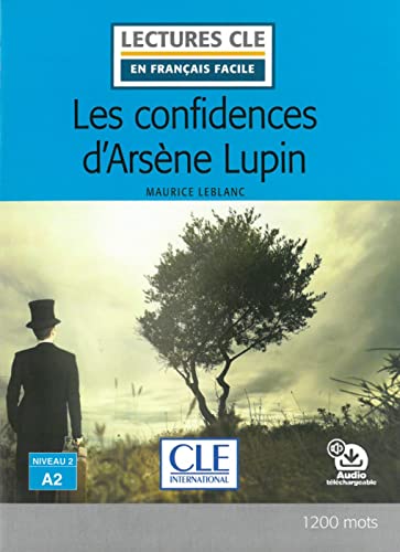 Les confidences d’Arsène Lupin: Lektüre mit Audio-Online